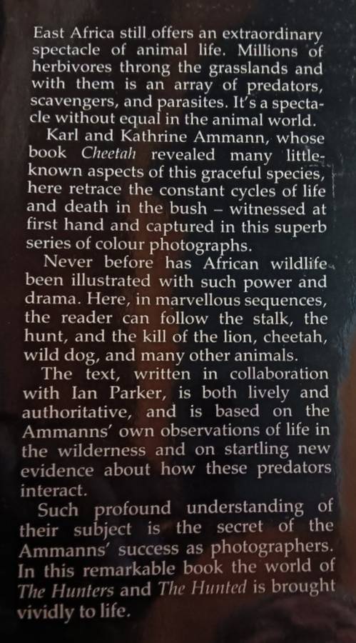 The Hunters and the Hunted - Karl and Kathrine Ammann - Hardcover - 192 pages