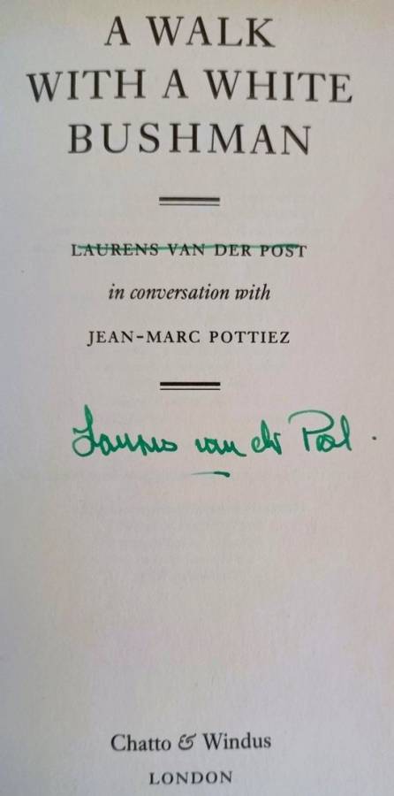 A Walk With A White Bushman (Signed by Author) - Laurens van der Post - Hardcover - 326 Pages