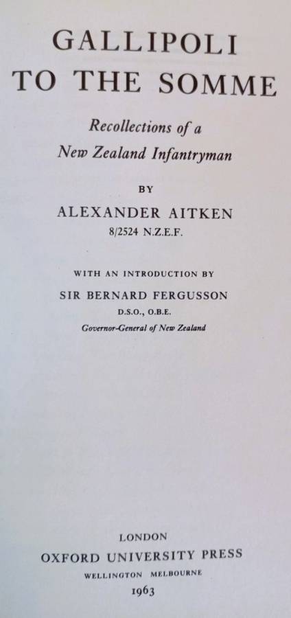 Gallipoli to the Somme - Recollections of a New Zealand Infantryman - Alexander Aitken - Hardcover