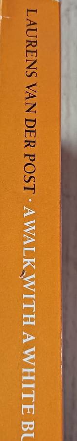 A Walk with a White Bushman - Laurens van der Post - Softcover - 326 pages