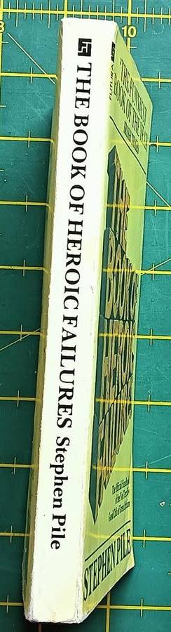 The Book of Heroic Failures - Stephen Pile - Softcover - 216 Pages