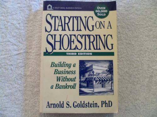 Starting on a Shoestring - Arnold S. Goldstein