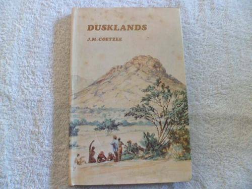 Dusklands - J. M. Coetzee