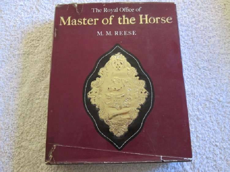 The Royal Offices of Master of the Horse - M.M. Reese