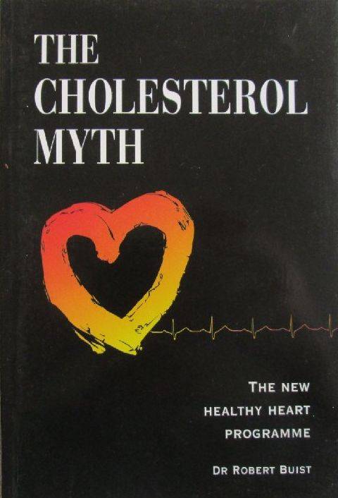 The Cholesterol Myth - Dr Robert Buist