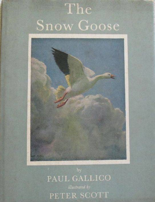 The Snow Goose - The Legend of Dunkirk - Paul Gallico Illustrated by Peter Scott