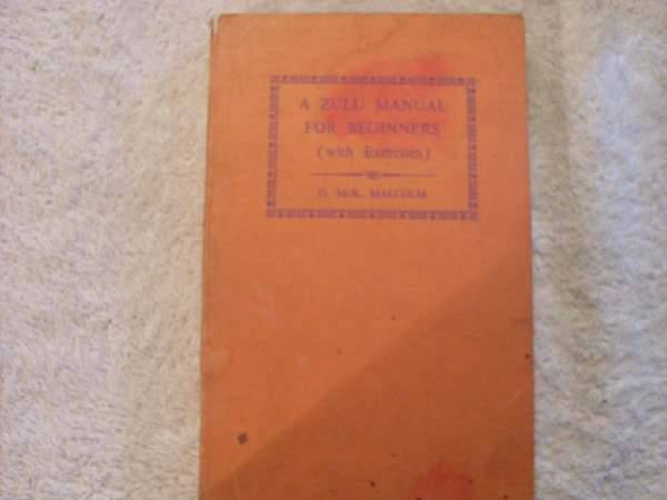A Zulu Manual For Beginners  - D McK Malcolm