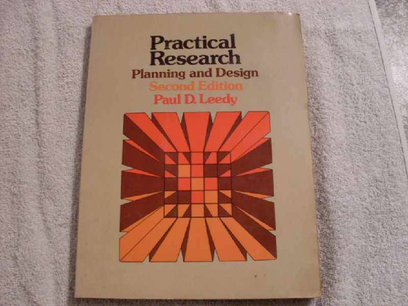 Practical Research planning and design - Paul D Leedy