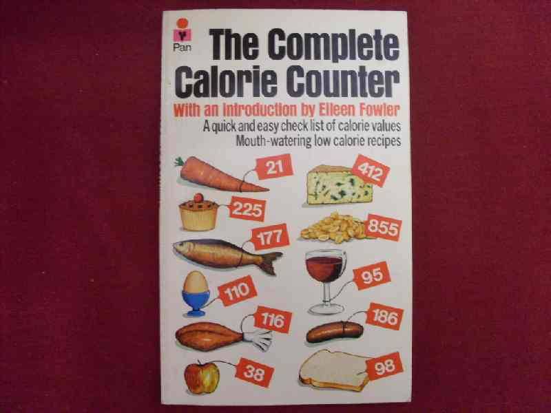The Complete Calorie Counter with an Introduction by Elleen Fowler