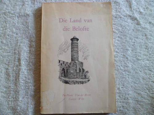 Die Land van die Belofte - Du Plessis - Van der Merwe - Coetzee - Weiss