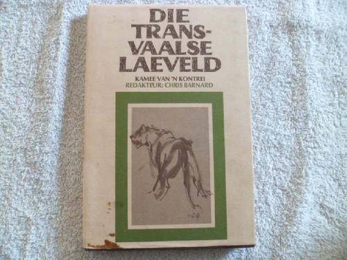 Die Transvaalse Laeveld - Chris Barnard
