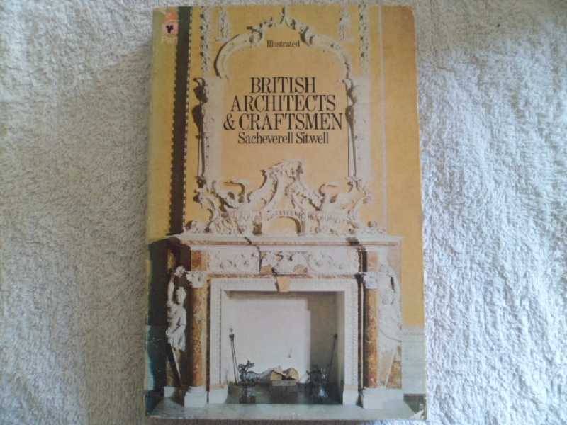British Architects & Craftsmen - Sacheverell Sitwell