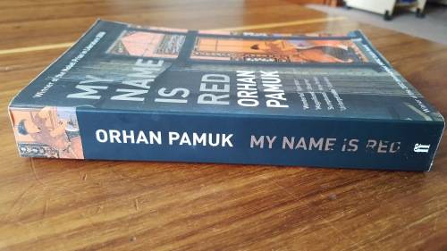 My Name Is Red by Orhan Pamuk (Winner of the Nobel Prize in Literature 2006)