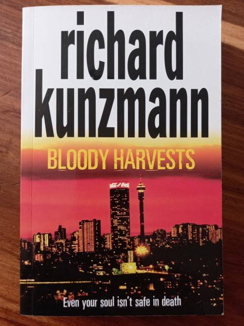Bloody Harvests (Jacob Tshabalala #1) by Richard Kunzmann - Large Softcover