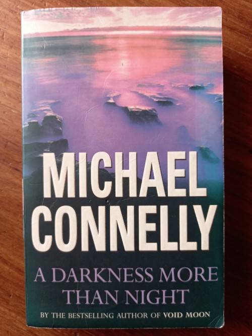 A Darkness More Than Night (Harry Bosch #7) by Michael Connelly
