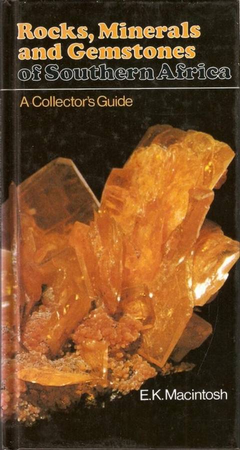 ROCKS,MINERALS AND GEMSTONES OF SOUTHERN AFRICA BY E.K.MACINTOSH(H/C)