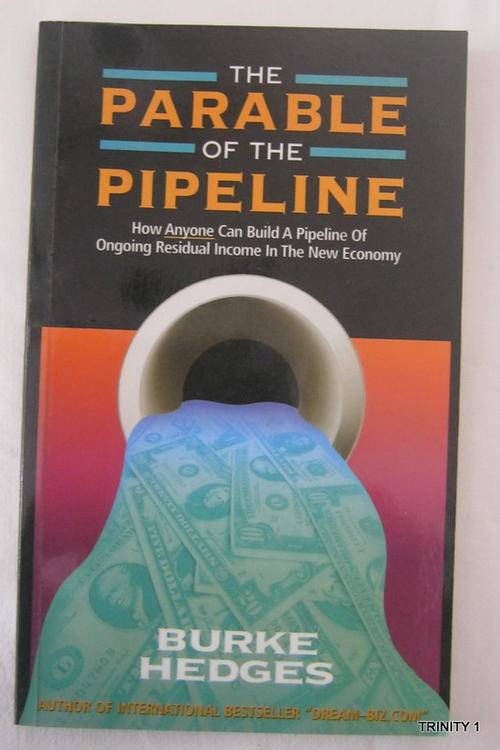 THE PARABLE OF THE PIPELINE BY BURKE HEDGES (S/C)