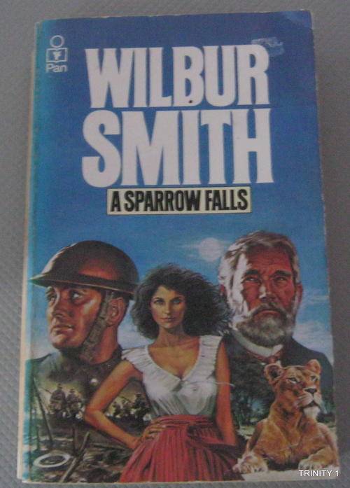 A SPARROW FALLS BY WILBUR SMITH