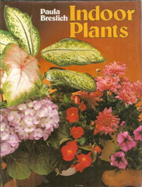 INDOOR PLANTS by PAULA BRESLICH(HARD COVER)