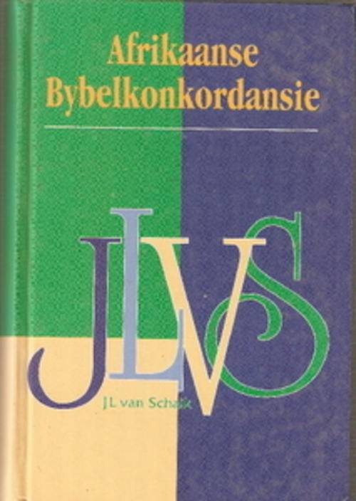 AFRIKAANSE BYBELKONKORDANSIE deur J.L.VAN SCHAIK(HARD COVER)