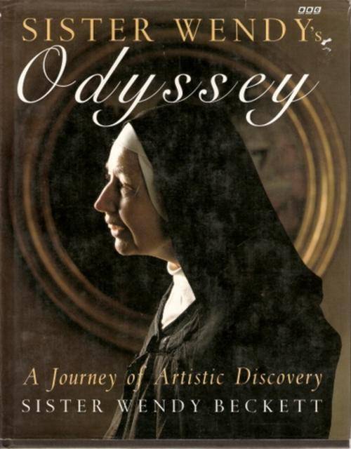 SISTER WENDY'S ODYSSEY by SISTER WENDY BECKETT(HARD COVER)