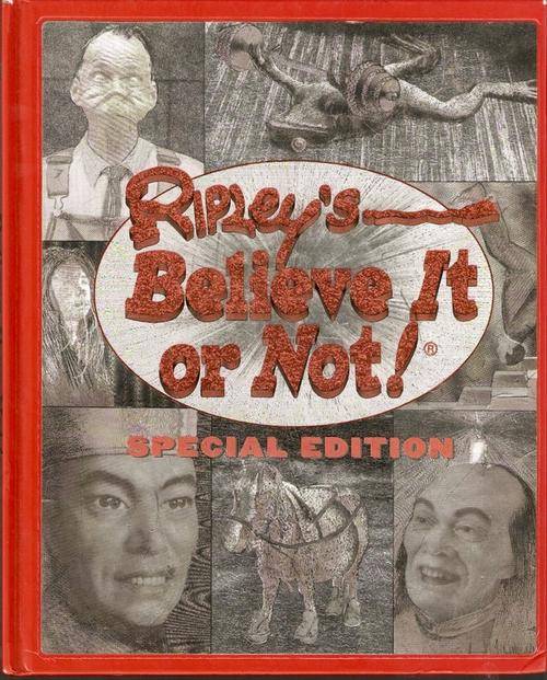 RIPLEY'S____ BELIEVE IT OR NOT! SPECIAL EDITION(HARD COVER)