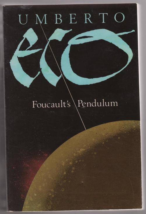 Foucault's Pendulum by UMBERTO ECO