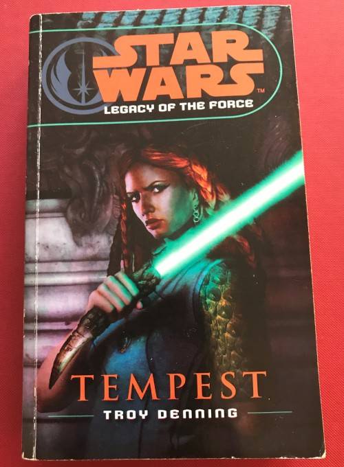 STAR WARS - Legacy of the Force - 3. TEMPEST by Troy Denning