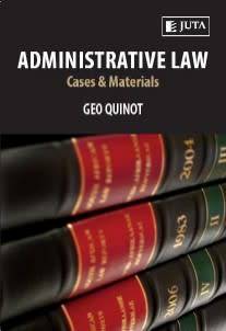 Administrative Law : cases and materials - Quinot