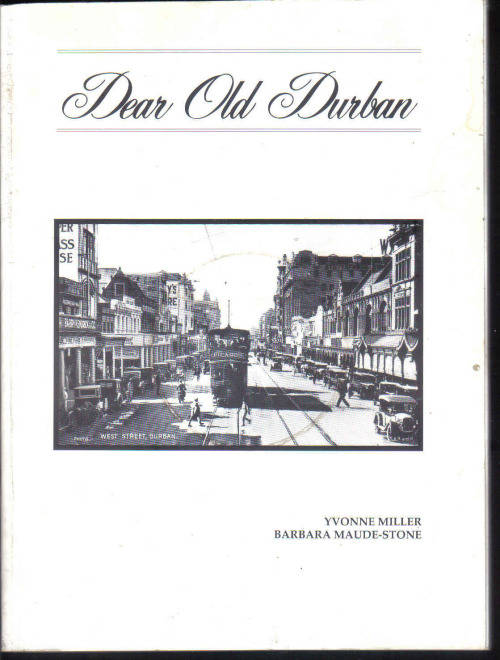 Dear old Durban by Yvonne Miller & Barbara Maude-stone