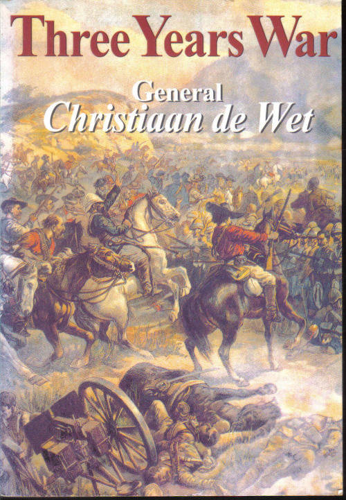 Three Years War General Christiaan de Wet
