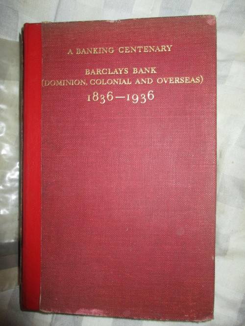 A Banking Centenary  . Barclays Bank   1836 to 1936