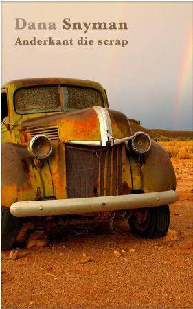 Dana Strydom Anderkant die scrap