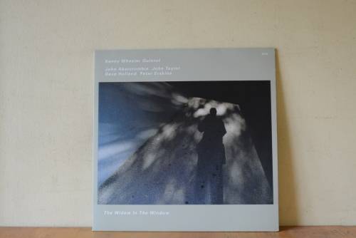 KENNY WHEELER QUINTET - THE WIDOW IN THE WINDOW - VG+/EX