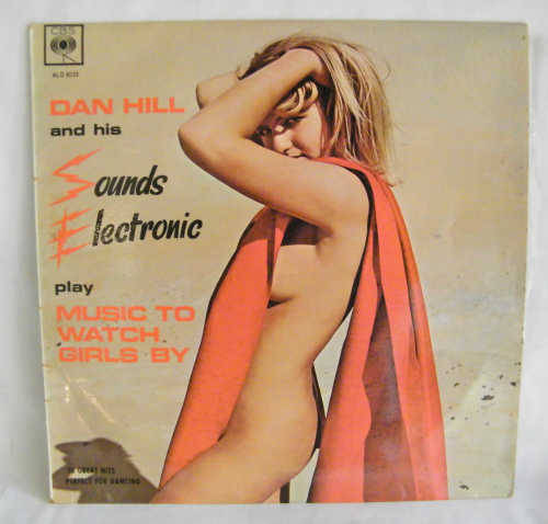 Dan Hill Sounds Electric - Music to watch girls by Lp - as per photo
