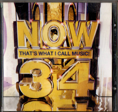 CD: NOW that `s what I call Music VOL 34  (now WICM 34)