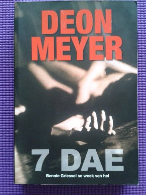 Deon Meyer - 7 Dae