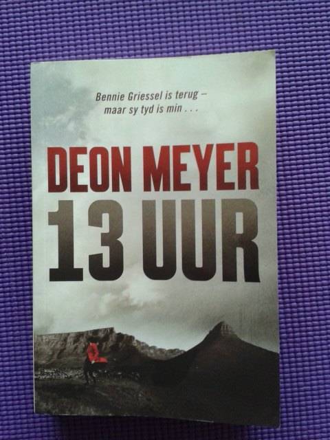 Deon Meyer - 13 Uur
