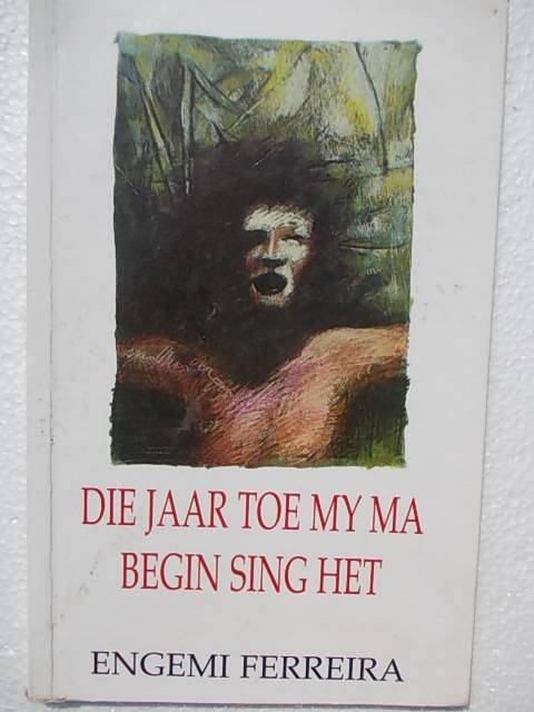 DIE JAAR TOE MY MA BEGIN SING HET deur Engemi Ferreira