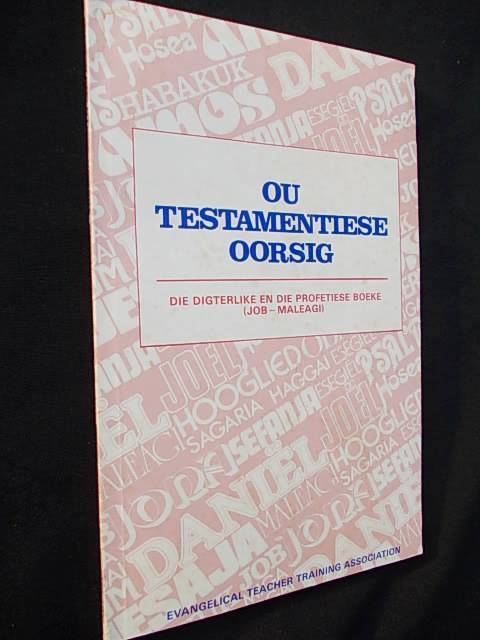 OU TESTAMENTIESE OORSIG deur Clarence H. Benson