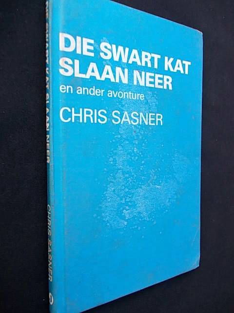 DIE SWART KAT SLAAN NEER deur Chris Sasner