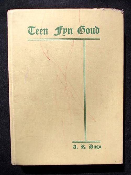 TEEN FYN GOUD deur Andre Retief Hugo