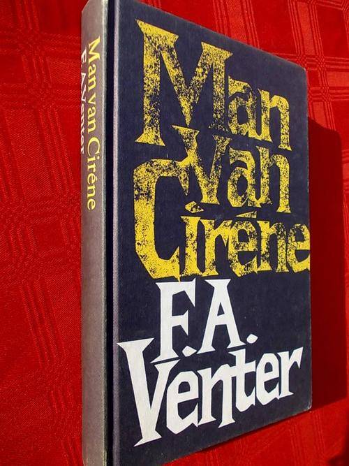 MAN VAN CIRENE deur F.A. Venter