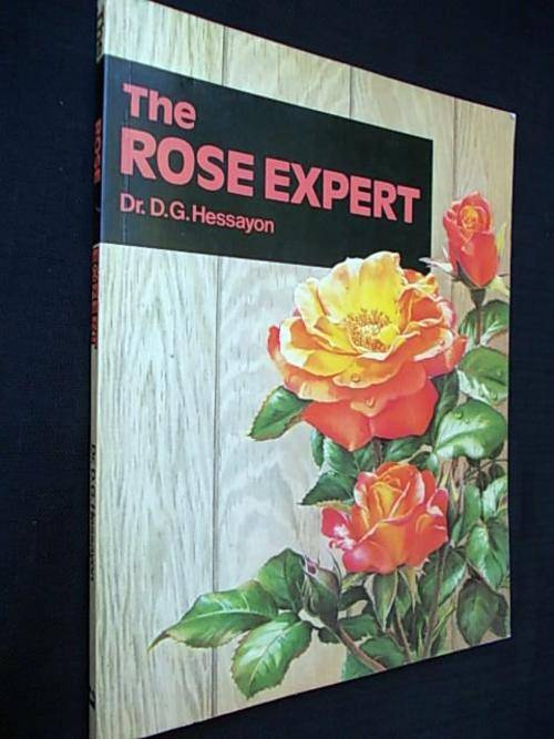 THE ROSE EXPERT - Dr. D.G. Hessayon