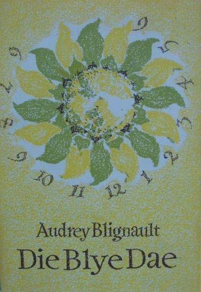 Die Blye Dae - Audrey Blignault