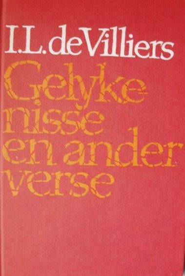 Gelykenisse en ander verse - I.L. de Villiers