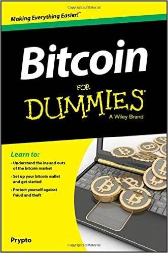 BITCOIN FOR DUMMIES - Learn the ins and outs of Bitcoin!