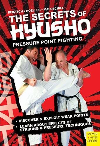 THE SECRETS OF KYUSHO - Pressure point fighting - effects of striking and pressure point techniques