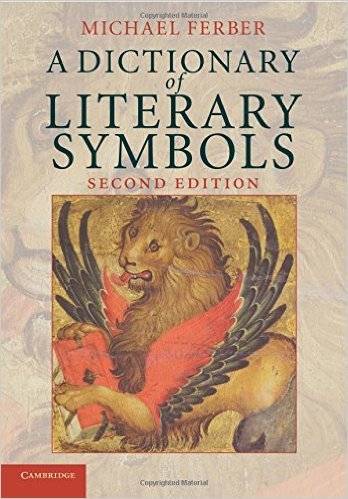 A DICTIONARY OF LITERARY SYMBOLS - Second Edition
