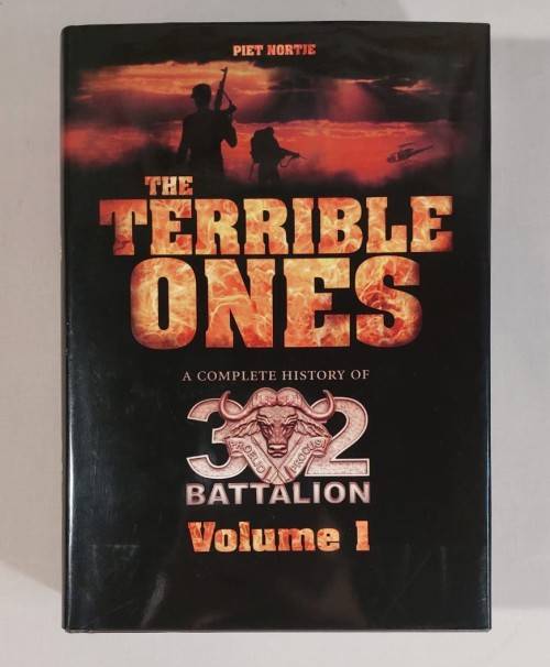 THE TERRIBLE ONES: A COMPLETE HISTORY OF 32 BATALLION  VOLUME 1 AND 2 BY PIET NORTJE